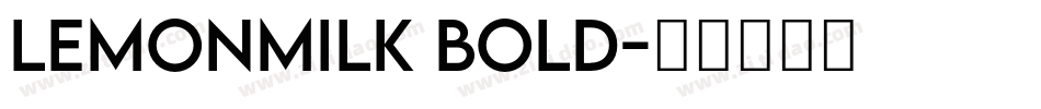 LemonMilk Bold字体转换